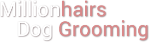 Millionhairs Dog Grooming